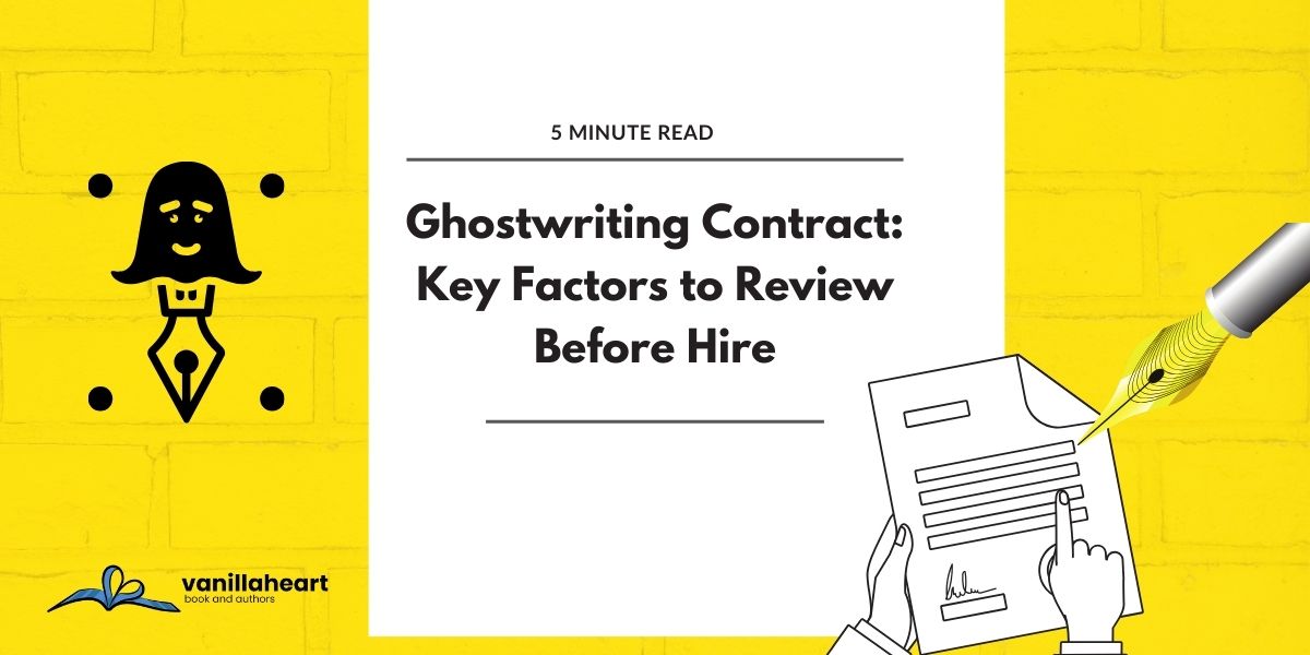 Ghostwriting Contract: Key Factors to Review Before Hire