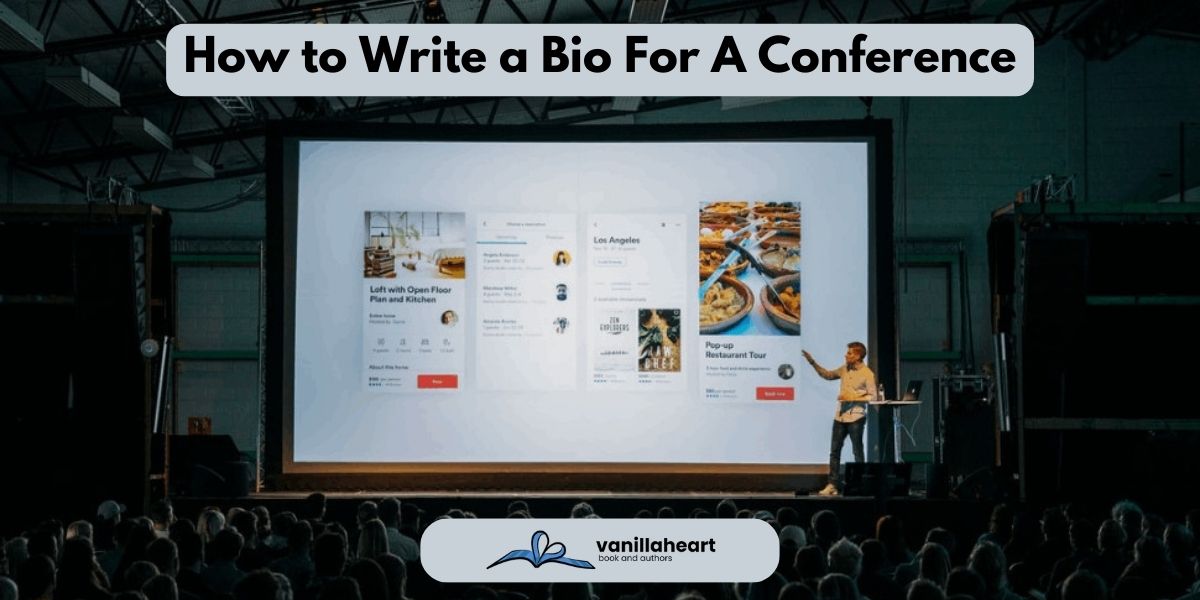 How to Write a Bio For A Conference – 8 Easy Steps