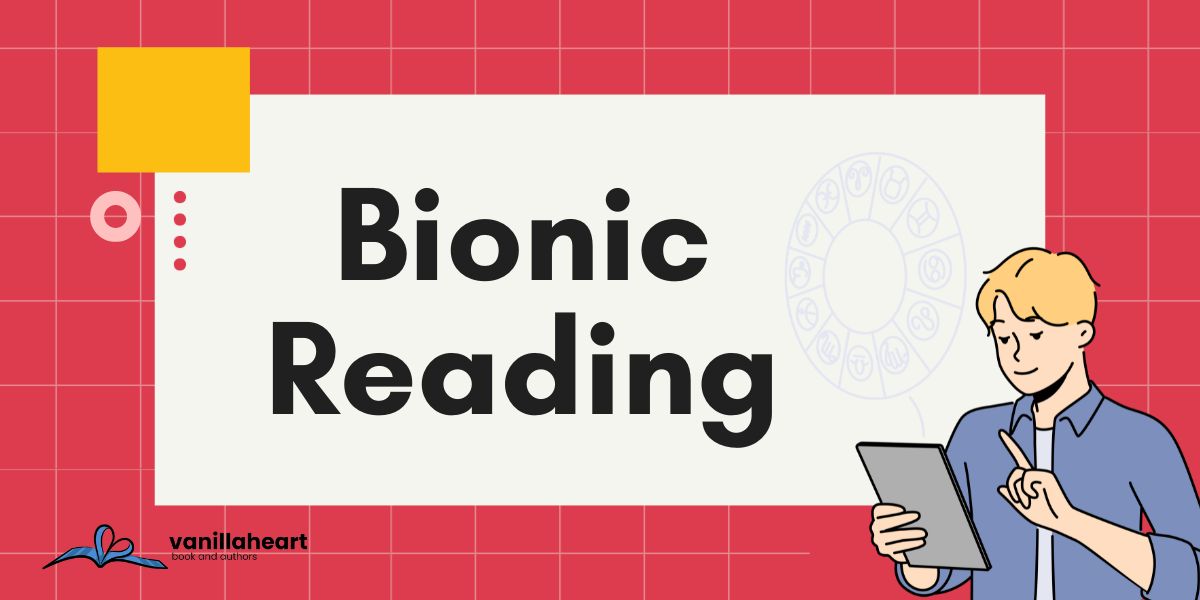 Bionic Reading: What It’s and How This Method Works?