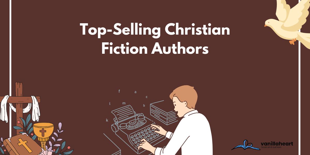 The Top-Selling Christian Fiction Authors of All Time