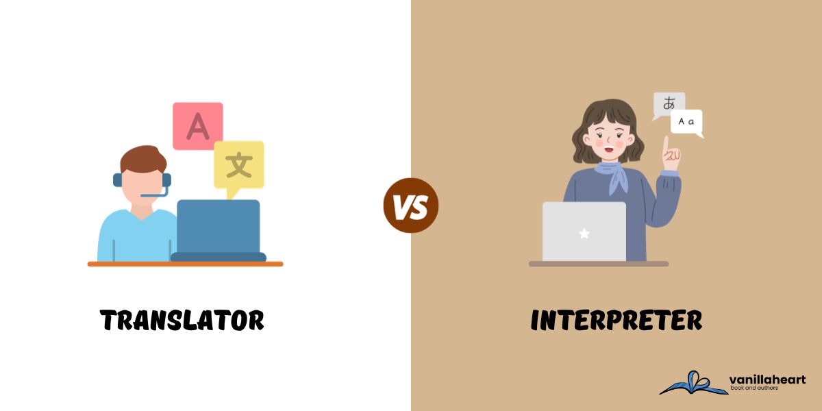 Translator vs Interpreter: (Definitions and Differences)